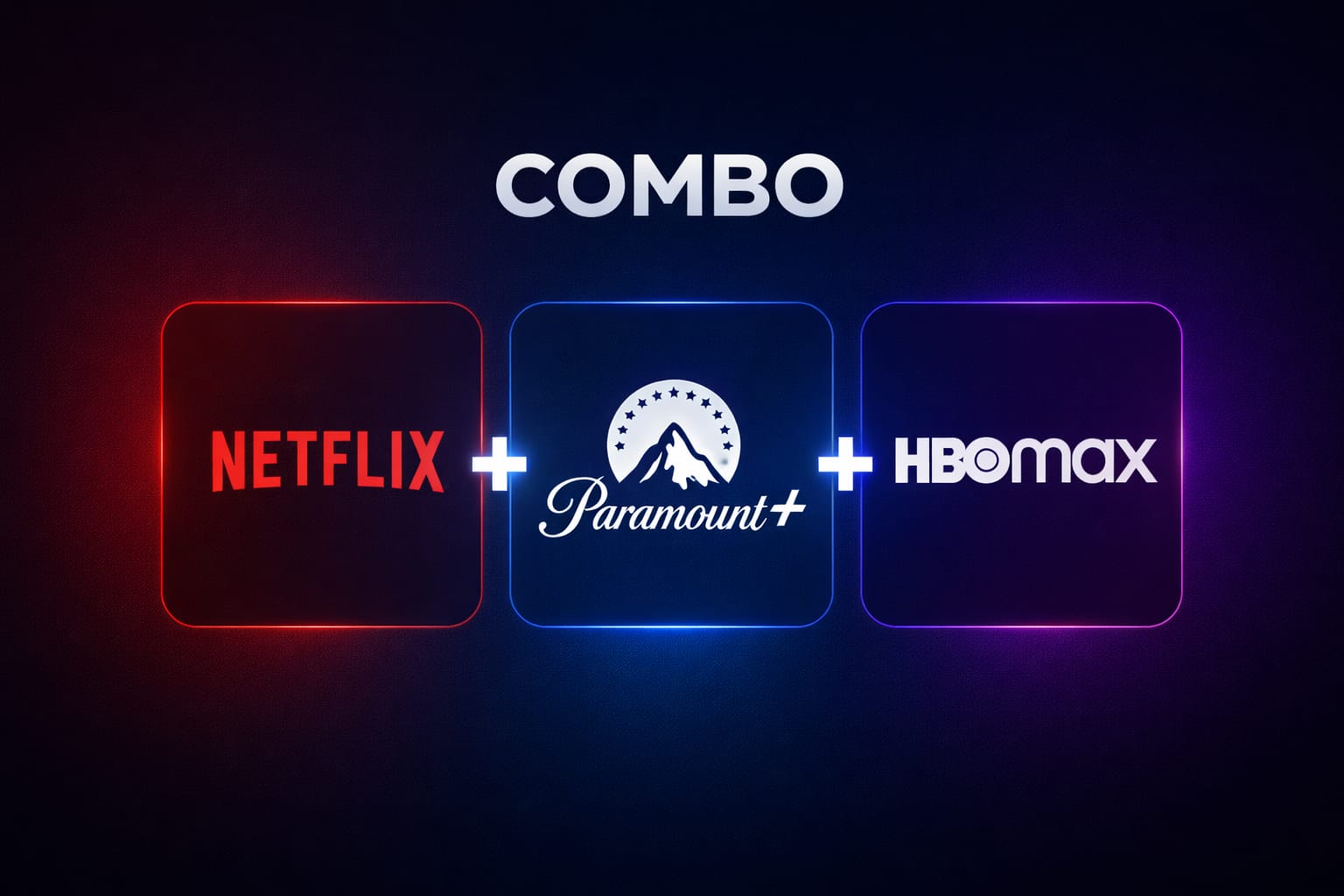 Netflix+Paramount+HBO Max