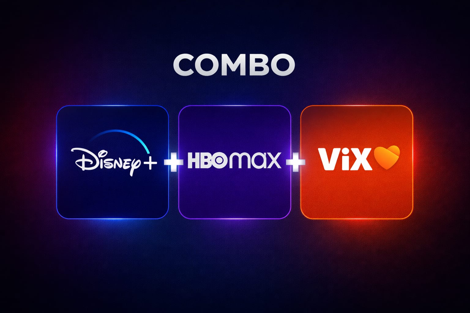 Disney+HBO Max+Vix